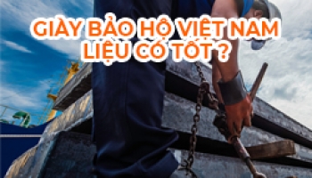 Các Ưu Điểm Của Giày Bảo Hộ Việt Nam